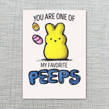 CutePeepBunnyMyFavoritePeepsCardSweetEasterPun2.jpg