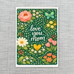 Daisy And Tulip Flower Pattern Love You Mom Green Illustration Modern Digital Stationery Card