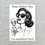 Funny Happy Mothers Day You Magnificent Bitch Vintage Woman Wine Sketch Last Minute Digital Greeting
