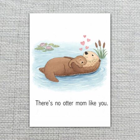 FunnyMothersDayNoOtterMomLikeYouCuteAnimalIllustration2.jpg