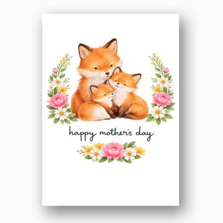 Happy Mothers Day Fox Mom And Cubs Floral Wreath High Resolution Diy Card
