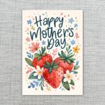 Happy Mothers Day Strawberry Floral Garden Illustration Instant Digital Download Card