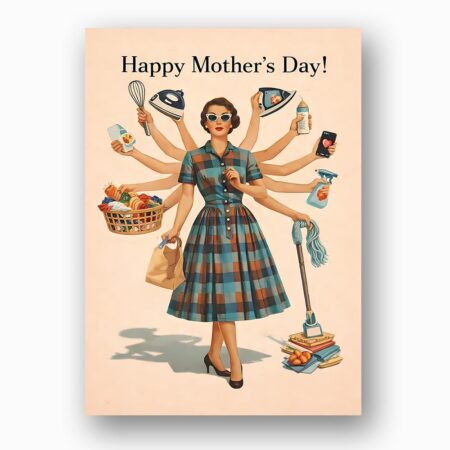 Happy Mothers Day Super Mom Multi Arm Housewife Vintage Downloadable Sentiment Card