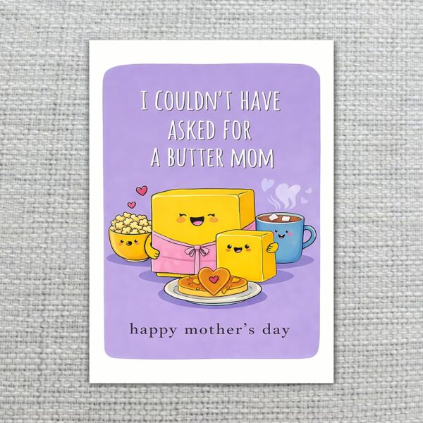 I Couldnt Have Asked For A Butter Mom Purple Toast Pun Instant Download 5X7 Greeting Template