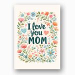 I Love You Mom Pastel Floral Wreath Heart Art Digital File For Home Printing