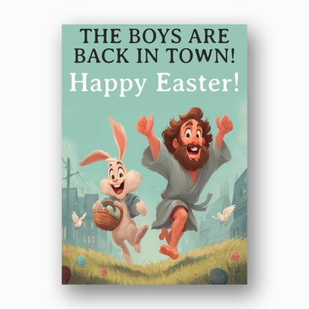 Jesus and Bunny The Boys Are Back In Town Card Funny Religious Easter Last Minute Digital Greeting