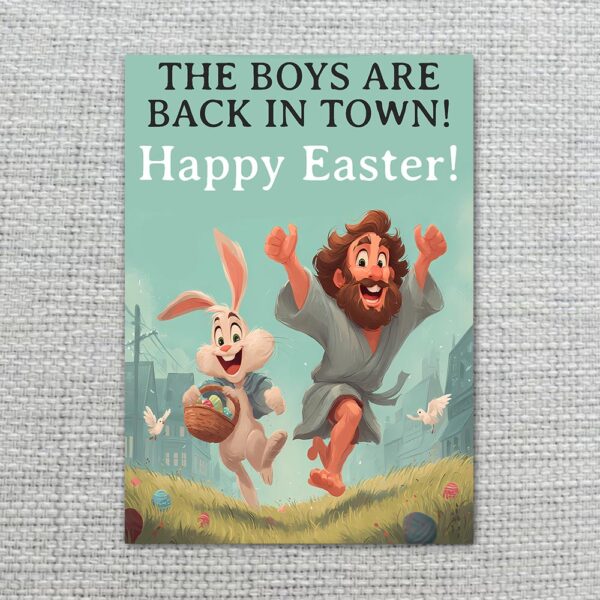 Jesus and Bunny The Boys Are Back In Town Card Funny Religious Easter Last Minute Digital Greeting
