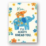 Mom I Will Always Knead You Blue Elephants Floral Customizable Watercolor Greeting