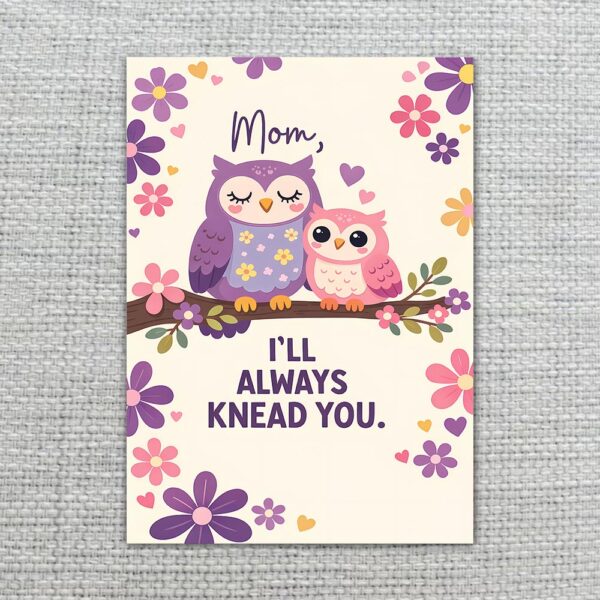 Mom I Will Always Knead You Owls Branch Floral Botanical Watercolor Digital Download