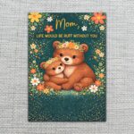 Mom Life Would Be Ruff Without You Bears Forest Flowers Downloadable Home Print Card
