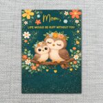 Mom Life Would Be Ruff Without You Owls Forest Flowers Customizable Digital Keepsake