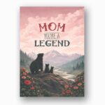Mom You Are A Legend Bear Silhouette Mountain Landscape 5X7 Printable Digital Card
