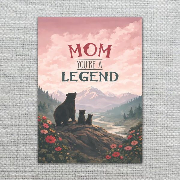 Mom You Are A Legend Bear Silhouette Mountain Landscape 5X7 Printable Digital Card