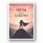 Mom You Are A Legend Superhero Woman Silhouette Mountain Editable Home Printing File