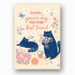 Mom You Are My Furever Best Friend Blue Cat Floral Diy Celebration Card Download