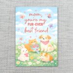 Mom You Are My Furever Best Friend Puppy Cat Rabbit Spring Instant Access Greeting Card