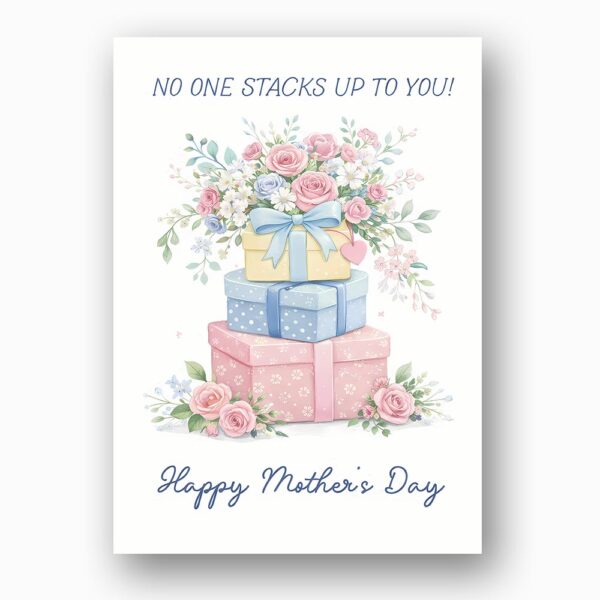 No One Stacks Up To You Gift Boxes Floral Illustration Instant Delivery Digital Card