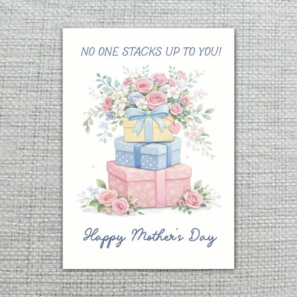 No One Stacks Up To You Gift Boxes Floral Illustration Instant Delivery Digital Card
