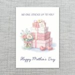 No One Stacks Up To You Pink Gift Boxes Floral Art Modern Digital Stationery Card