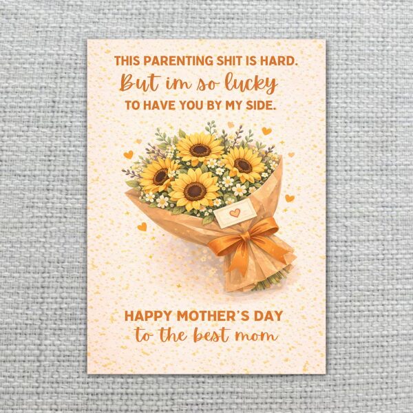 Parenting Shit Is Hard But Lucky To Have You Mothers Day Sunflower Bouquet Customizable Watercolor Greeting