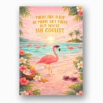There Are A Lot Of Moms But You Are The Coolest Flamingo Tropical Beach Ocean Diy Celebration Card Download