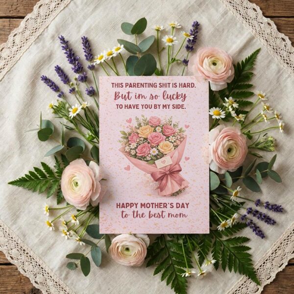 This Parenting Shit Is Hard Mothers Day Pink Rose Bouquet Best Mom Editable High Quality Stationery