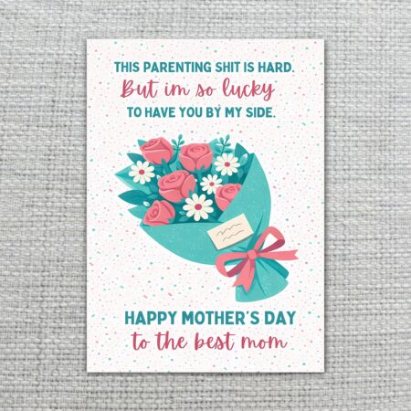 ThisParentingShitIsHardMothersDayPinkRoseBouquetBlueRibbon2.jpg