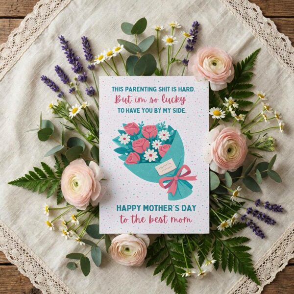 This Parenting Shit Is Hard Mothers Day Pink Rose Bouquet Blue Ribbon Downloadable Artistic Card