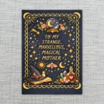To My Strange Marvellous Magical Mother Celestial Witchy Art Printable High Res Greeting