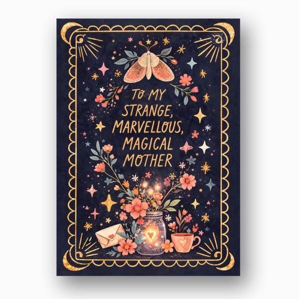 To My Strange Marvellous Magical Mother Night Moth Stars 300 Dpi High Res Printable
