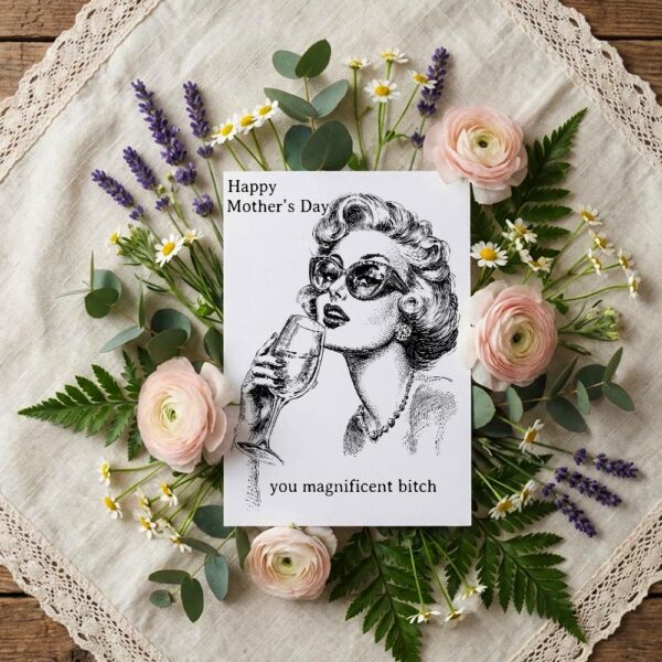 Vintage Happy Mothers Day You Magnificent Bitch Illustration Woman Wine Glass Digital Download Celebration Card