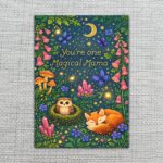 You Are One Magical Mama Fox Owl Forest Mushroom Downloadable Artistic Card