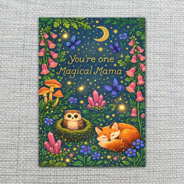 You Are One Magical Mama Fox Owl Forest Mushroom Downloadable Artistic Card