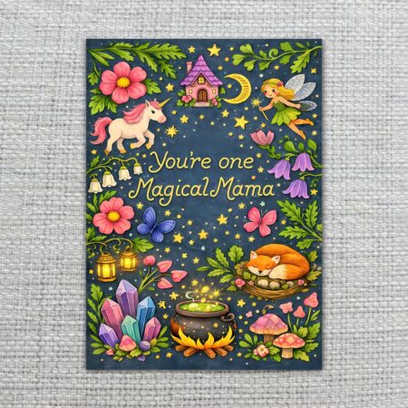 YouAreOneMagicalMamaUnicornFairyFantasyForest2.jpg