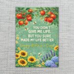 You Didnt Give Me Life But Made Life Better Mothers Day Orange Fruit Sunflower Customizable Watercolor Greeting